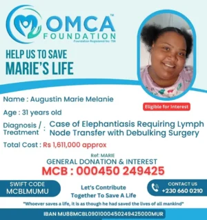 Support appeal for Augustin Marie Melanie, 31, suffering from Elephantiasis and requiring lymph node transfer with debulking surgery. OMCA Foundation medical fundraising campaign.